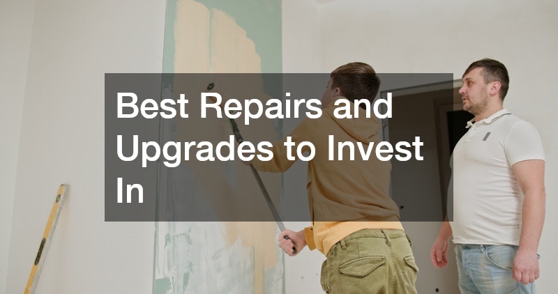 Best Repairs and Upgrades to Invest In